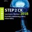 USMLE Step 2 CK Lecture Notes 2018: Psychiatry, Epidemiology, Ethics, Patient Safety-2018