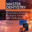 Master Dentistry - Restorative Dentistry, Paediatric Dentistry and Orthodontics: Restorative Dentistry - Paediatric Dentistry and Orthodontics Volume 2